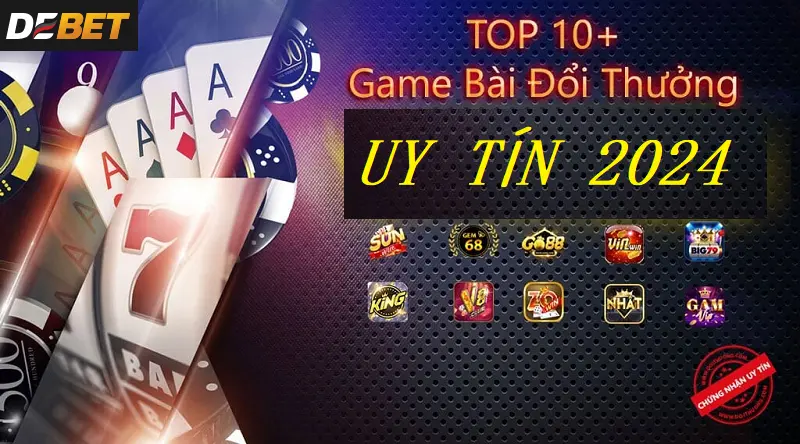 Top game bài đổi thưởng Debet hot nhất hiện nay