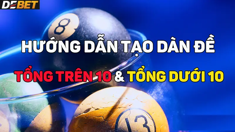 Nguyên nhân thu hút người chơi tạo dàn đề Debet